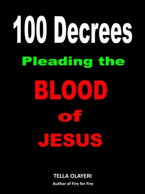 cover image of 100 Decrees Pleading the Blood of Jesus